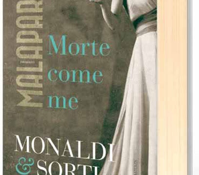 Malaparte Morte come me di Monaldi & Sorti (Baldini&Castoldi) in libreria dal 7 Luglio