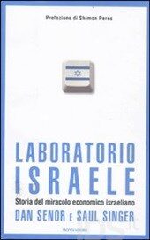 Laboratorio Israele, di Dan Senor e Saul Singer