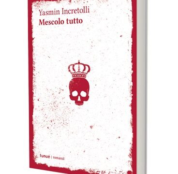 Mescolo Tutto di Yasmin Incretolli (Tunué)