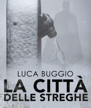 Intervista all’autore Luca Buggio di “La città delle streghe” (La Corte Editore)