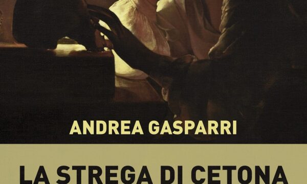 La strega di Cetona – di Andrea Gasparri (IoScrittore)