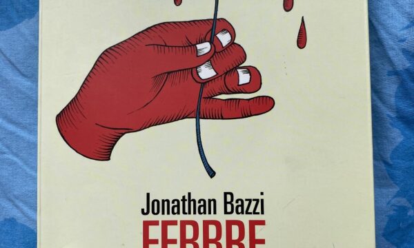Febbre – di Jonathan Bazzi (Fandango)