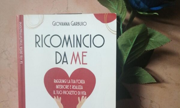 Ricomincio da me – Giovanna Garbuglio (Uno Editori)