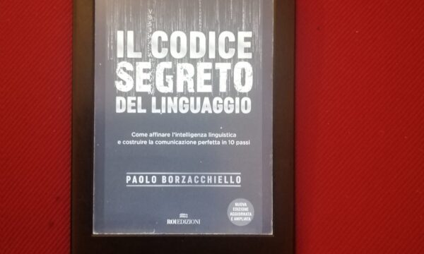 Il codice segreto del linguaggio – Paolo Borzacchiello (ROI edizioni)