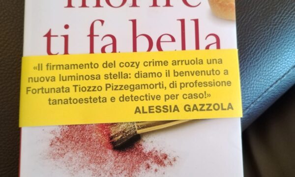 Morire ti fa bella – Stefania Crepaldi (Salani Editore)