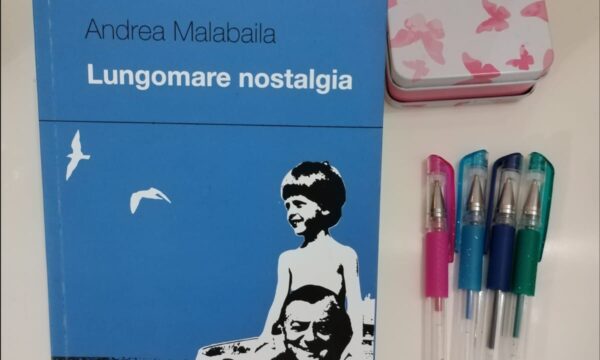 Lungomare Nostalgia – di Andrea Malabaila ( Edizioni Spartaco)