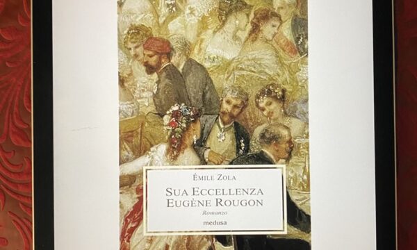 “Sua Eccellenza Eugène Rougon” di Émile Zola (Medusa)